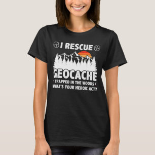 Funny Pun Traveller Explorer Lover Geography Geoca T-Shirt