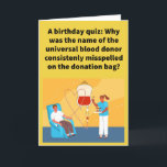 Funny Pun Typ O Happy Birthday Karte<br><div class="desc">Es ist gut,  Blut zu geben,  und es ist auch gut,  an ihren Geburtstagen Ihre Liebsten und Freunde zu erinnern,  besonders wenn sie nur Ihre Art sind! Genießen Sie diese lustige Wortspielkarte!</div>