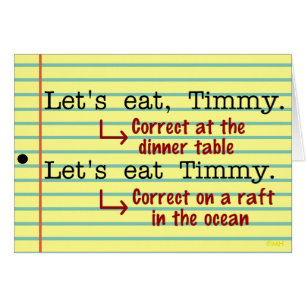 Funny Punctuation Grammar Hummor Greeting Cards