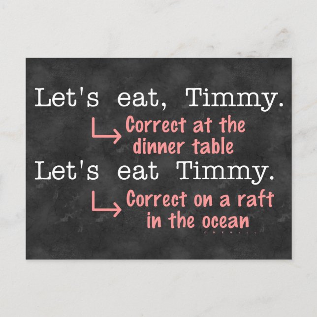 Funny Punctutuation Grammar Lovers Timmy Spaß Postkarte (Vorderseite)