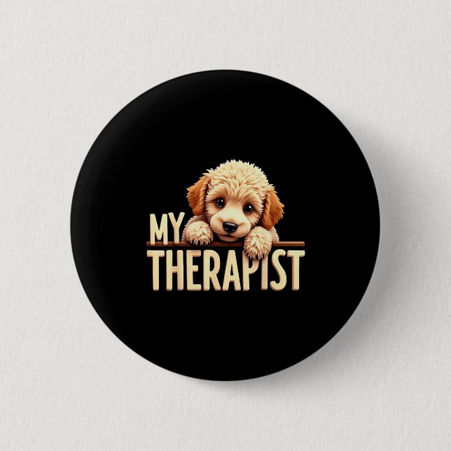 Funny Puppy My Therast Odle Dog  Button (Vorderseite)