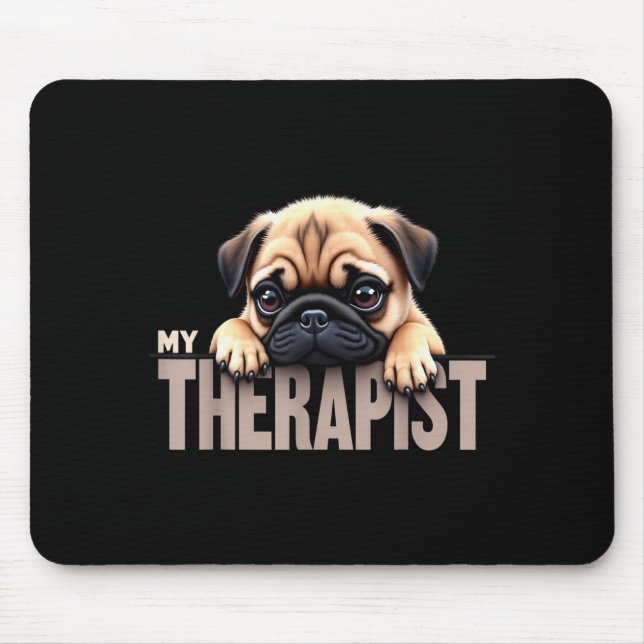 Funny Puppy My Therast Pug Dog  Mousepad (Vorne)