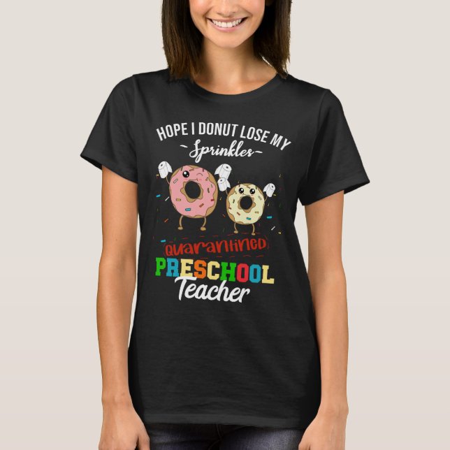 Funny Quarantined Preschool Pre-K Teacher T-Shirt (Vorderseite)