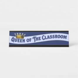Funny Queen of the Classroom Educator Teacher Schreibtischnamensplakette