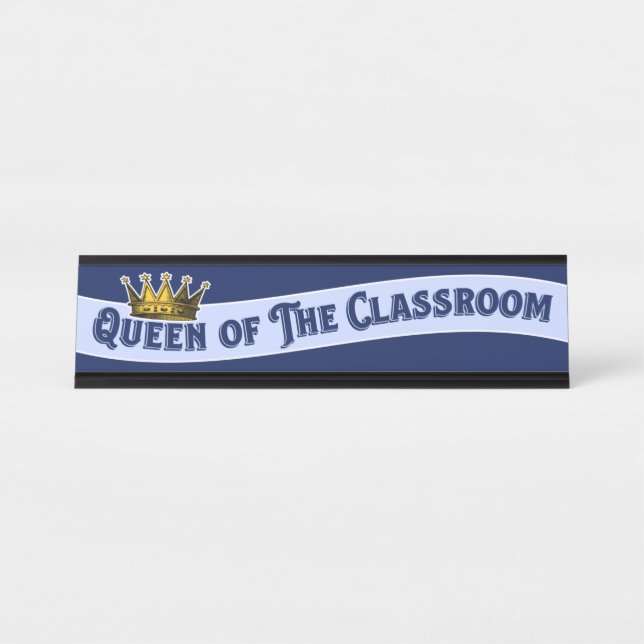 Funny Queen of the Classroom Educator Teacher Schreibtischnamensplakette (Vorderseite )