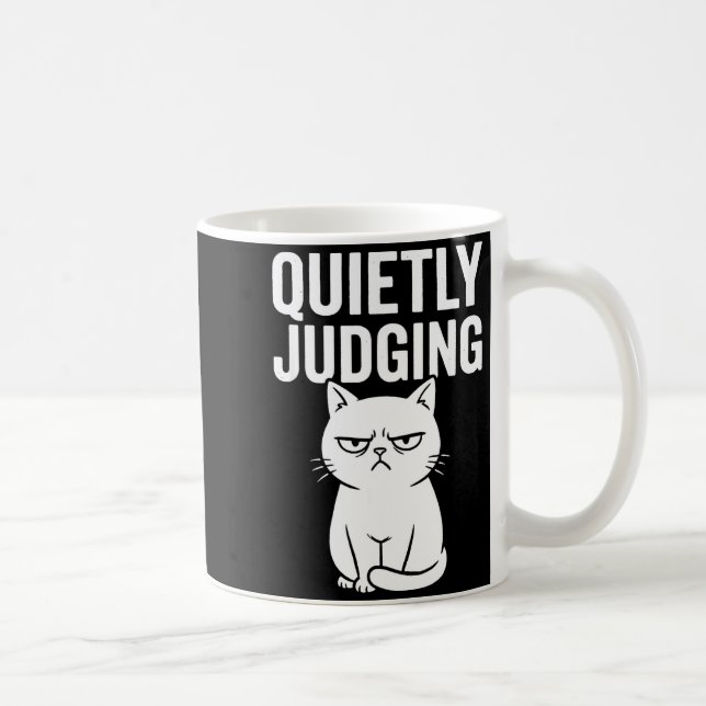 Funny Quietly Judging Sarcastic Crazy Cat Lover Gr Kaffeetasse (Rechts)