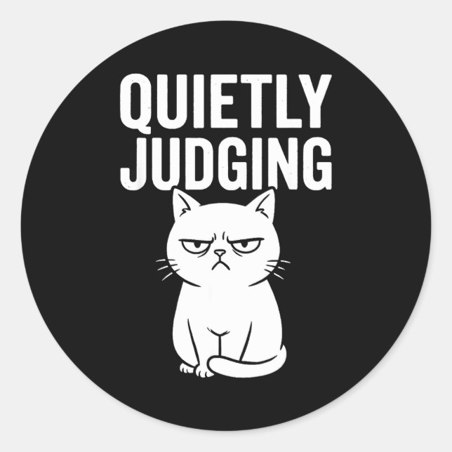 Funny Quietly Judging Sarcastic Crazy Cat Lover Gr Runder Aufkleber (Vorderseite)