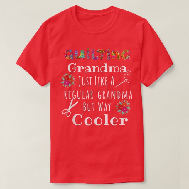 Funny Quilting Grandma Way Cooler, Sewing T-Shirt  (Design devant)