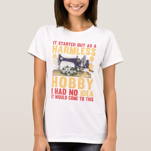 Funny Quilting Sewing Quilter Sewer Crocheter Gesc T-Shirt (Vorderseite)