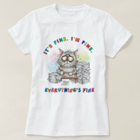 Funny Quirky Cat 'Everything's Fine' Women's