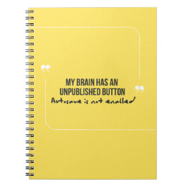 Funny Quote Autosave not enabled Notebook Notizblock