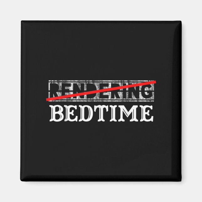 Funny Quote Bedtime Grafisches Geschenk Magnet (Vorne)