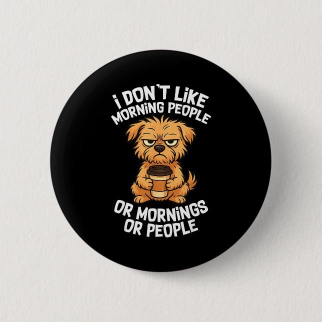 Funny Quote Coffee Sleepy Cute Dog Puppy Lover Gif Button (Vorderseite)
