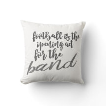Funny Quote Football Opening Act für die Band