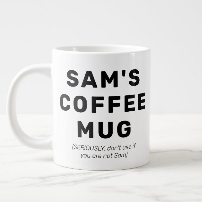Funny Quote Gag Geschenk Personalisiert Kaffee Tas Jumbo-Tasse (Links)