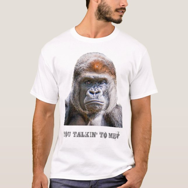 Funny Quote Gorilla Foto, das Sie mit mir besprech T-Shirt (Vorderseite)