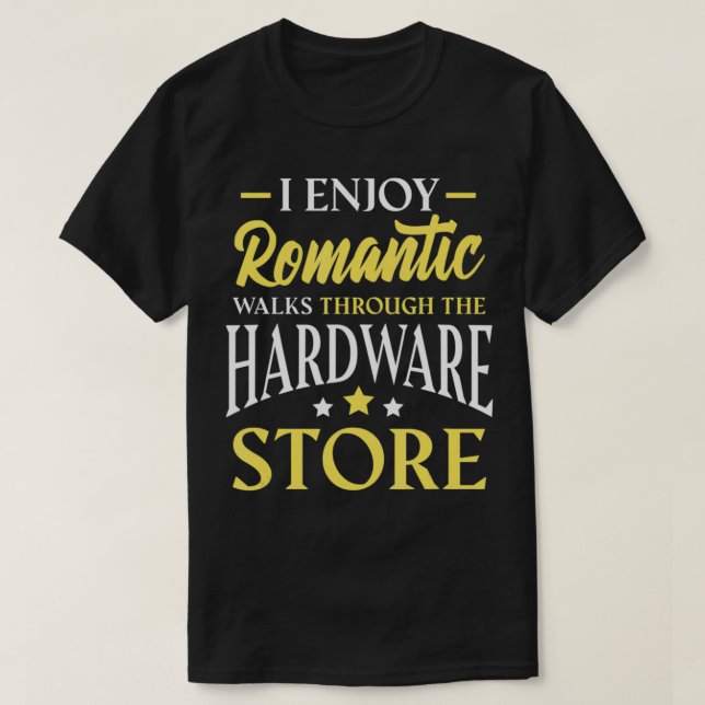 Funny Quote Hardware Store Computer IT Geek T-Shirt (Design vorne)