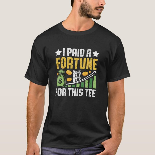 Funny Quote • I Paid a Fortune for This Tee (Vorderseite)