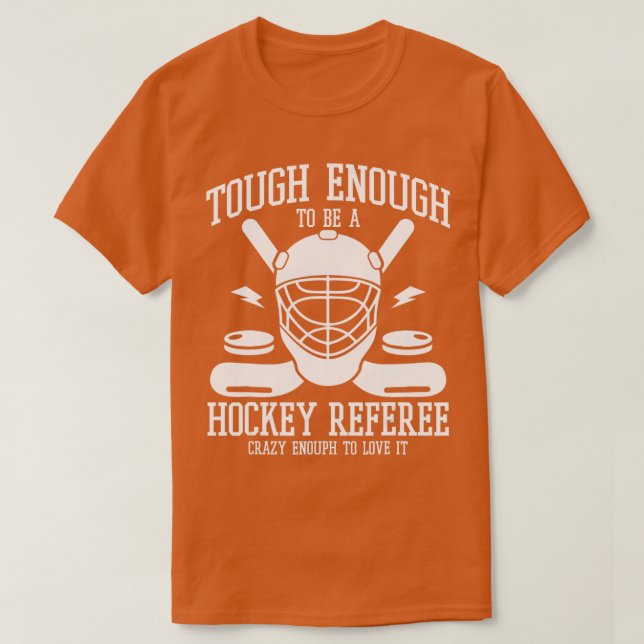Funny Quote Ice Hockey-Schiedsrichter T-Shirt (Design vorne)