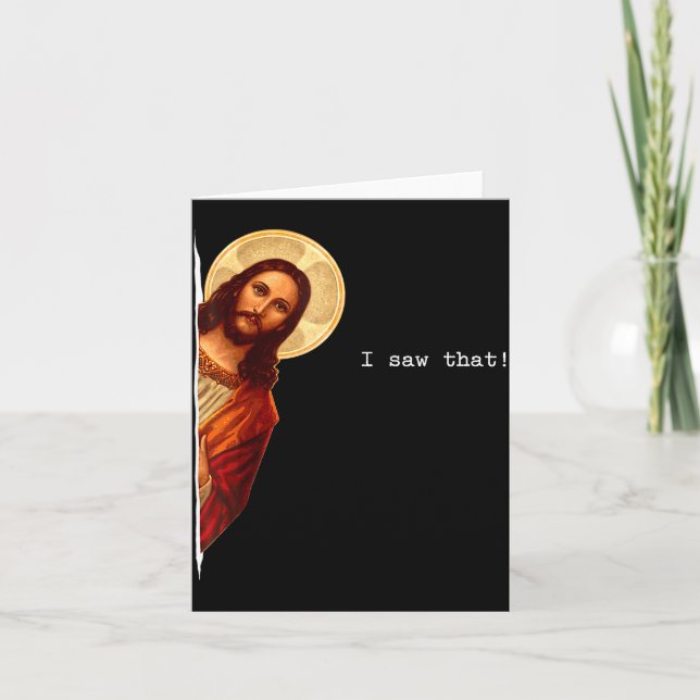 Funny Quote Jesus Meme I Saw That Christian Gift  Karte (Vorderseite)