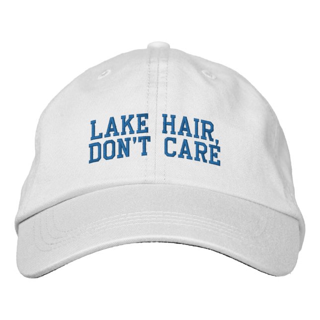 Funny Quote Lake Hair Keine Sorge Blue Bestickte Baseballkappe (Vorderseite)