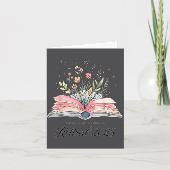 Funny Quote New Chapter Begins Retired 2025 Floral Karte (Vorderseite)