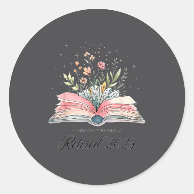 Funny Quote New Chapter Begins Retired 2025 Floral Runder Aufkleber (Vorderseite)