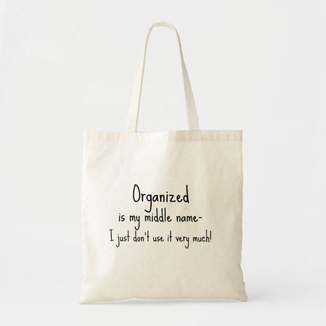 Funny Quote Organisieren Tragetasche (Vorne)