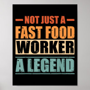 Funny Quote Retro Fast Food Worker Poster