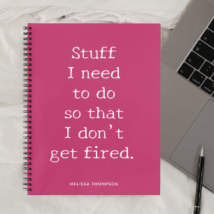 Funny Quote Stuff zu machen, um Feuer zu bekommen Notizbuch