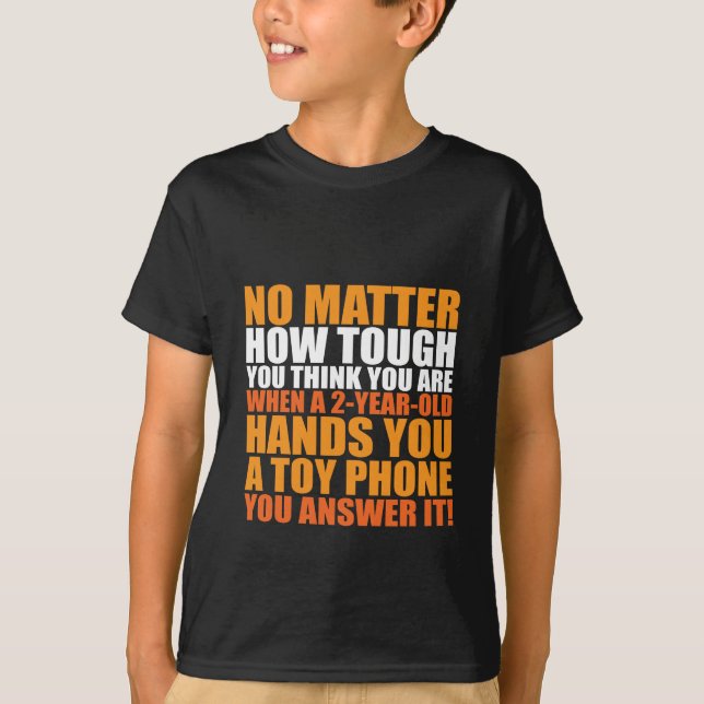 Funny Quote T - Shirt für Kinder (Vorderseite)