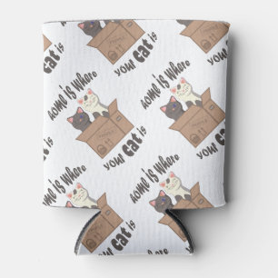 Funny quote Zuhause ist, wo Ihre Katze ist Dosenkühler
