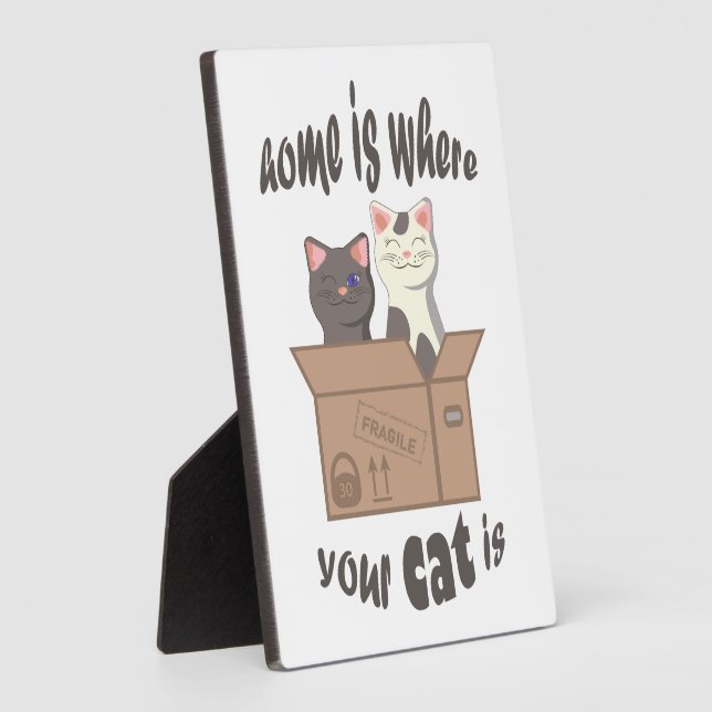 Funny quote Zuhause ist, wo Ihre Katze ist Fotoplatte (Seite)