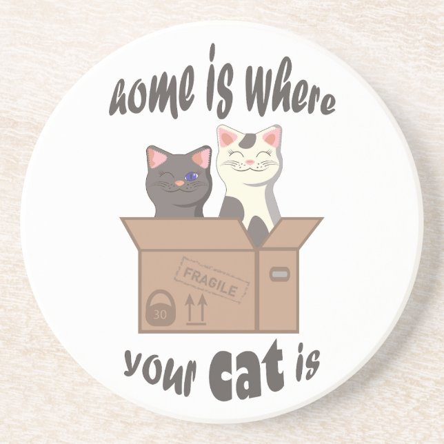Funny quote Zuhause ist, wo Ihre Katze ist Getränkeuntersetzer (Vorne)