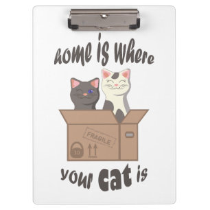Funny quote Zuhause ist, wo Ihre Katze ist Klemmbrett