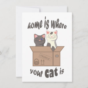 Funny quote Zuhause ist, wo Ihre Katze ist Mitteilungskarte