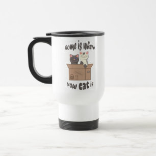 Funny quote Zuhause ist, wo Ihre Katze ist Reisebecher