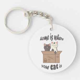 Funny quote Zuhause ist, wo Ihre Katze ist Schlüsselanhänger