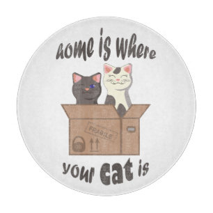 Funny quote Zuhause ist, wo Ihre Katze ist Schneidebrett
