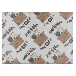 Funny quote Zuhause ist, wo Ihre Katze ist Schneidebrett