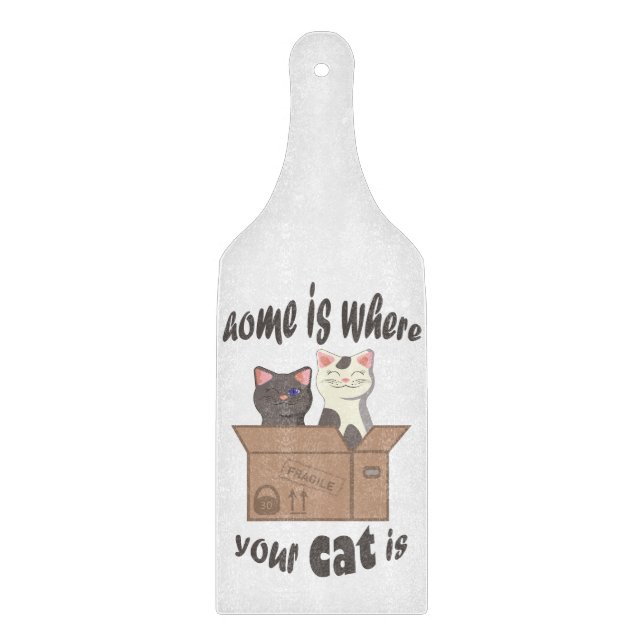 Funny quote Zuhause ist, wo Ihre Katze ist Schneidebrett (Vorderseite)