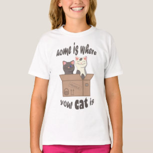 Funny quote Zuhause ist, wo Ihre Katze ist T-Shirt