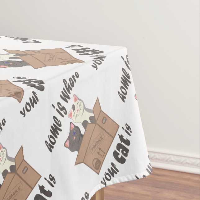 Funny quote Zuhause ist, wo Ihre Katze ist Tischdecke (Beispiel)