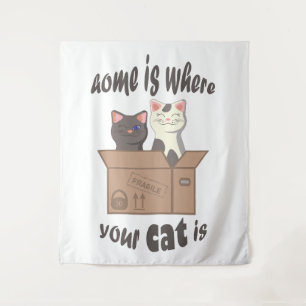 Funny quote Zuhause ist, wo Ihre Katze ist Wandteppich