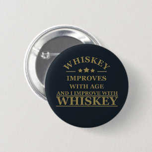 funny quotes about whiskey lover button