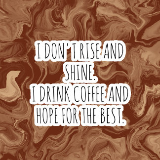 Funny quotes Coffee Cup Stickers Aufkleber