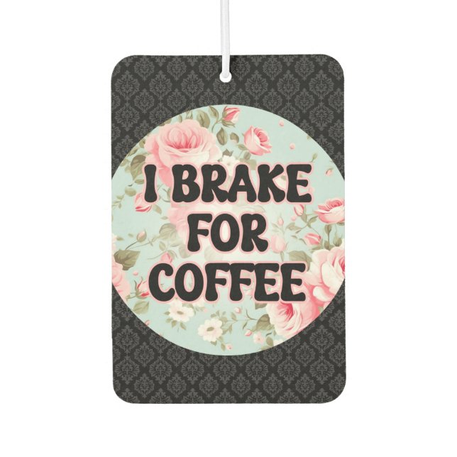 Funny Quotes Girl Drivers Blumenwagen Autolufterfrischer (Vorderseite)