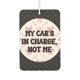 Funny Quotes Girl Pink Bow Car Autolufterfrischer