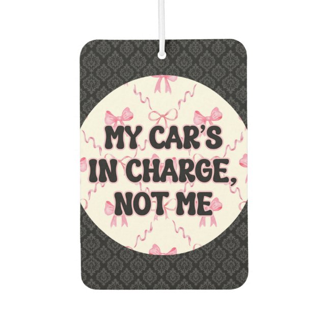 Funny Quotes Girl Pink Bow Car Autolufterfrischer (Vorderseite)