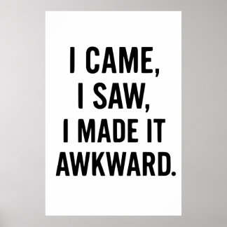 Funny Quotes: ICH BIN, SAH, ICH HABE ES ERLEDIGT Poster